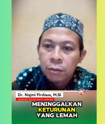 Dr.Najmi Firdaus, M.Si-Generasi Kuat