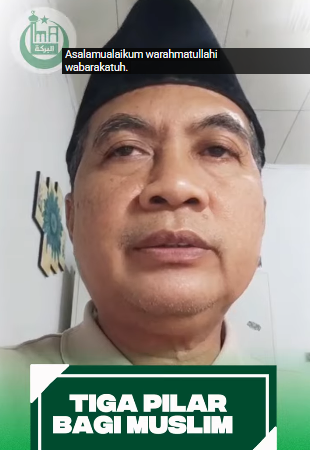 Tiga Pilar Utama Kehidupan Seorang Muslim